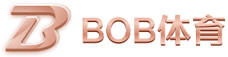 BOB(中国)官方网站手机网页版